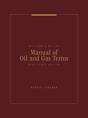 cover image of Williams & Meyers, Manual of Oil and Gas Terms